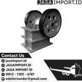 Jasa Import Mesin Jaw Crusher | Undername dan Custom Clearance