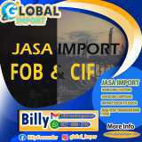 JASA IMPORT RESMI FOB & CIF | GLOBALIMPOR.COM | 0822 6890 2730