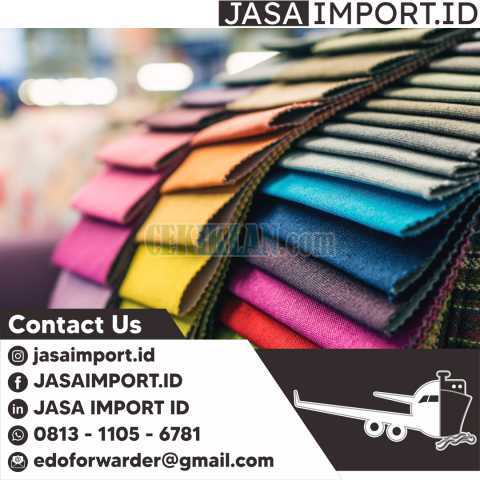 JASA IMPORT TEKSTIL | JASAIMPORT.ID | 081311056781