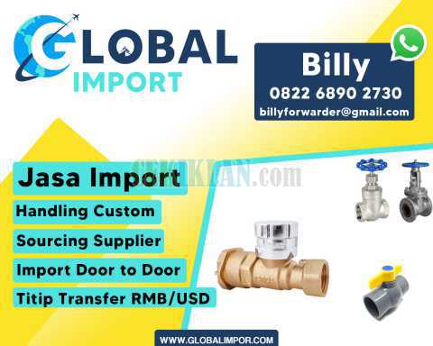 Jasa Import Ball Valve | globalimpor.com | 082268902730