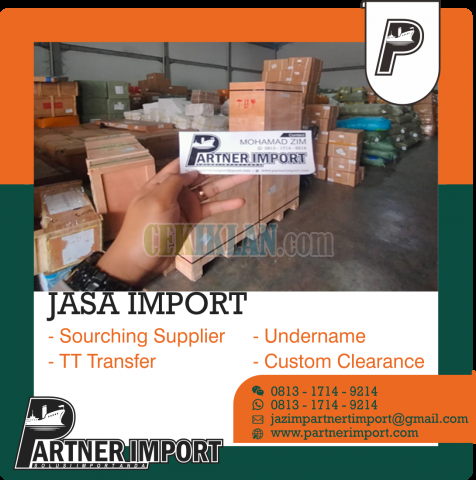 Jasa Import Door To Door | partnerimport.com | 081317149214