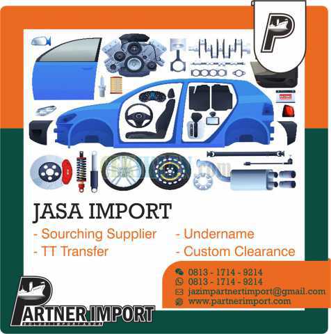 JASA IMPORT SPAREPART MOBIL DAN MOTOR | PARTNERIMPORT.COM | 081317149214
