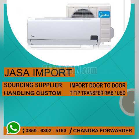 JASA IMPORT AC | CHANDRA FORWARDER | 085963025163