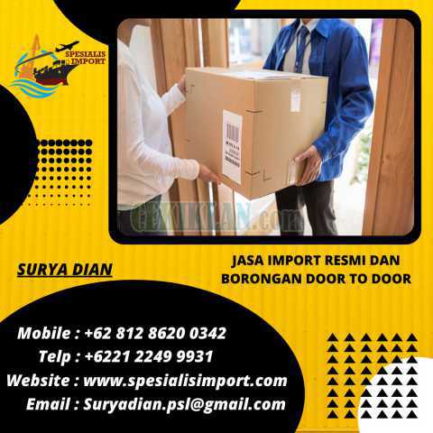 Jasa Import Resmi Door To Door | Spesialis Import | 081286200342