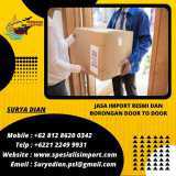 Jasa Import Borongan Door To Door | Spesialisimport.com | 081286200342