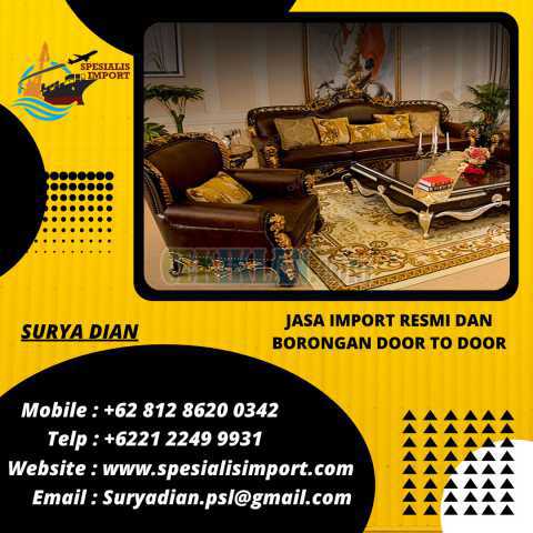 Jasa Import Spesialis Fourniture | Spesialisimport.com | 081286200342