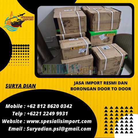 Jasa Import Resmi | Spesialisimport.com | 081286200342