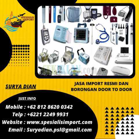 Jasa Import Perlengkapan Alkes | Spesialisimport.com | 081286200342