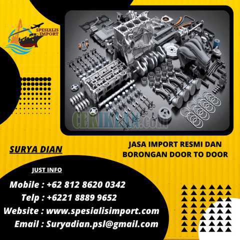 Spesialis Jasa Import Mesin | Undername & Customs Clearance | 081286200342