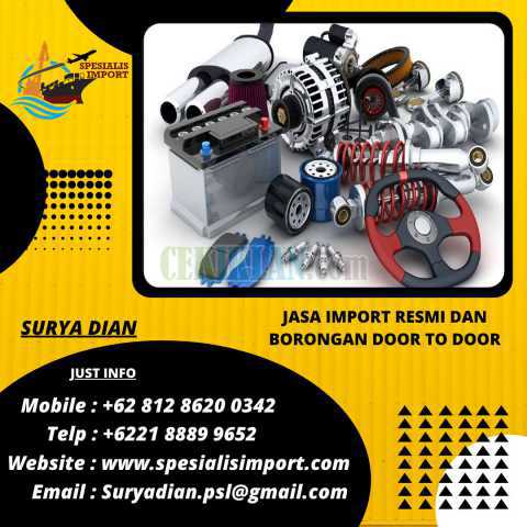 Jasa Import Sparepart | Spesialisimport.com | 081286200342