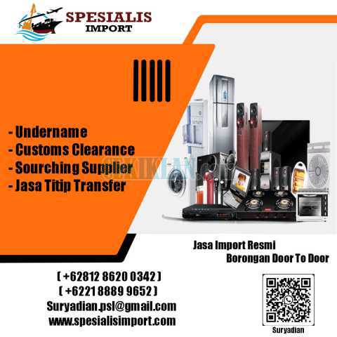 Jasa Import Spesialis Elektronik | Spesialisimport.com | 081286200342