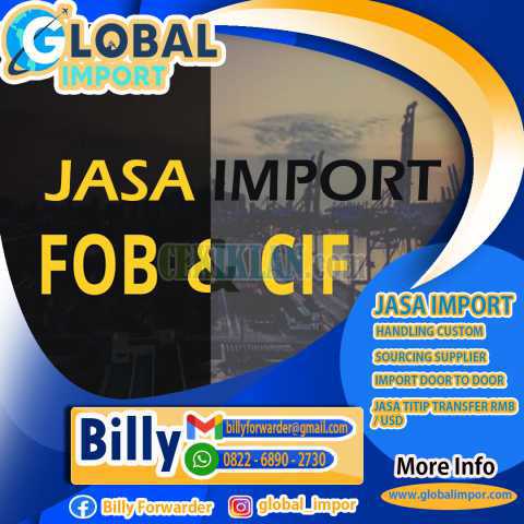 JASA IMPORT RESMI FOB & CIF | GLOBALIMPOR.COM | 0822 6890 2730