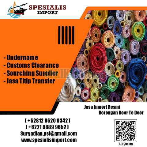 Spesialis Jasa Import Textile | Spesialisimport.com | 081286200342