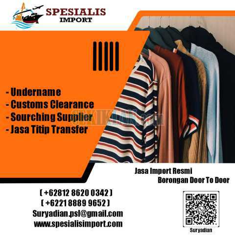 Jasa Import Spesialis Pakaian | Spesialisimport.com | 081286200342