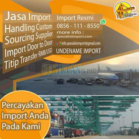 JASA IMPORT BY AIR & BY SEA | SPECIALISTIMPORT.COM | 0856-1118-550