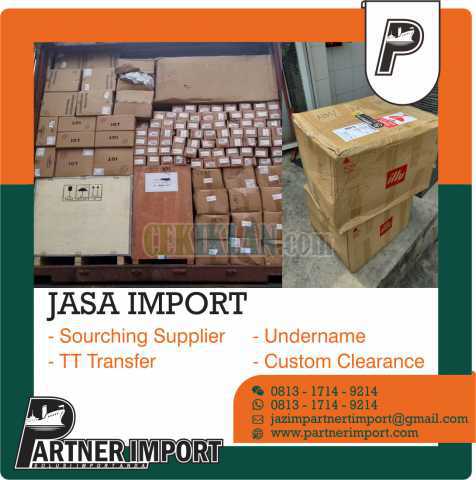 Jasa Import Door to door | PARTNER IMPORT |  081317149214
