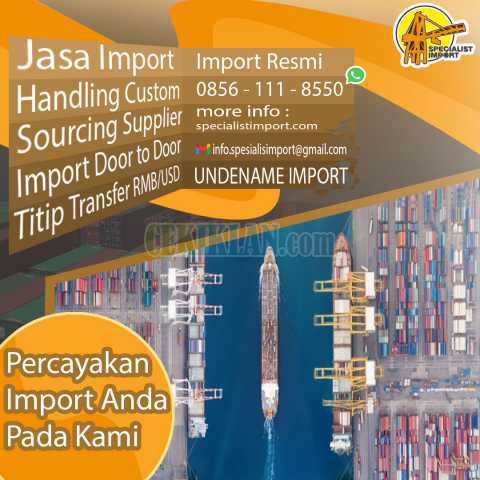 JASA IMPORT BY SEA FCL & LCL | SPECIALISTIMPORT.COM | 08561118550