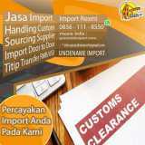 JASA CUSTOM CLEARANCE DARI EROPA | SPECIALISTIMPORT.COM | 0856-1118-550