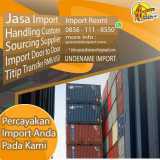 JASA IMPORT SINGAPORE FCL / LCL | SPECIALISTIMPORT.COM | 0856-1118-550