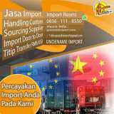 JASA IMPORT DARI EROPA & CHINA | SPECIALISTIMPORT.COM | 0856-1118-550