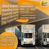 JASA IMPORT MALAYSIA ALL IN & DOOR TO DOOR | SPECIALIST IMPORT BEKASI KOTA