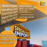 JASA IMPORT DARI SPECIALIST IMPORT | SPECIALISTIMPORT.COM | 0856-1118-550