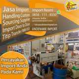 JASA IMPORT MESIN PRODUKSI | SPECIALISTIMPORT.COM | 0856-1118-550