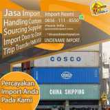 JASA SHIPPING DARI CHINA | SPECIALISTIMPORT.COM | 0856 1118 550