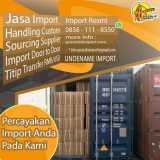 JUAL JASA FORWARDER DARI CHINA | SPECIALISTIMPORT.COM | 0856 1118 550