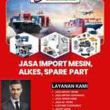 Jasa import borongan alkes, mesin, spare part